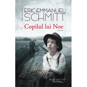 Copilul lui Noe - Eric Emmanuel Schmitt