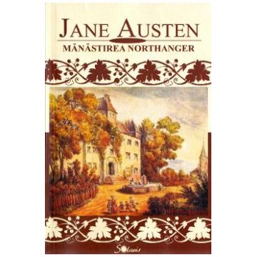 Manastirea Northanger - Jane Austen