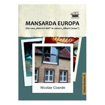 Mansarda Europa - Nicolae Coande