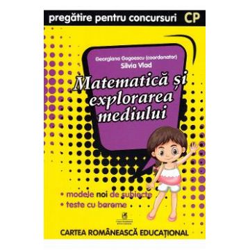 Matematica si explorarea mediului - Clasa pregatitoare - Pregatire pentru concursuri - Georgiana Gogoescu