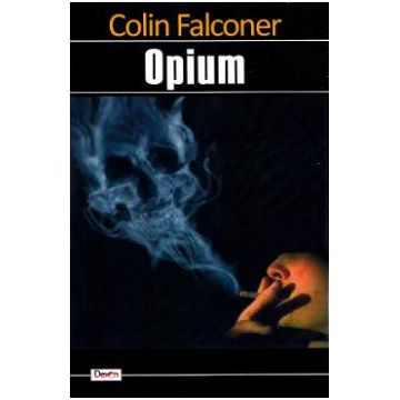 Opium - Colin Falconer