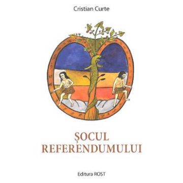 Socul referendumului - Cristian Curte