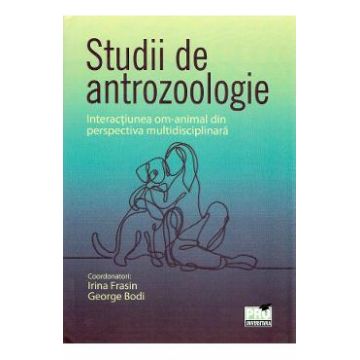 Studii de antrozoologie - Irina Fradin, George Bodi