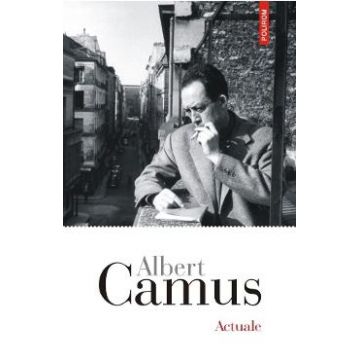 Actuale - Albert Camus