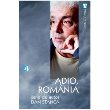 Adio, Romania - Dan Stanca