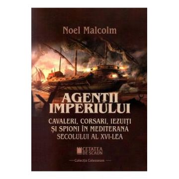 Agentii imperiului - Noel Malcom