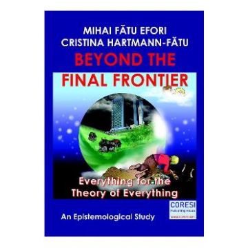 Beyond the Final Frontier - Mihai Fatu Efori