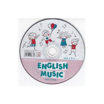 CD Learn English with Music - Clasa 2 - Elena Sticlea
