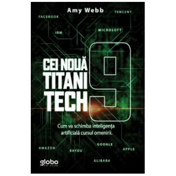 Cei noua titani tech - Amy Webb
