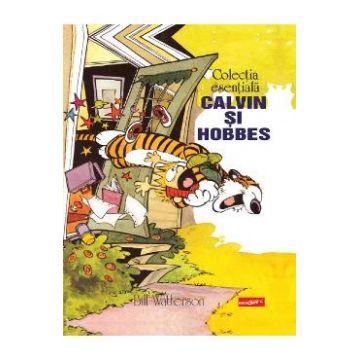 Colectia esentiala Calvin si Hobbes - Bill Watterson