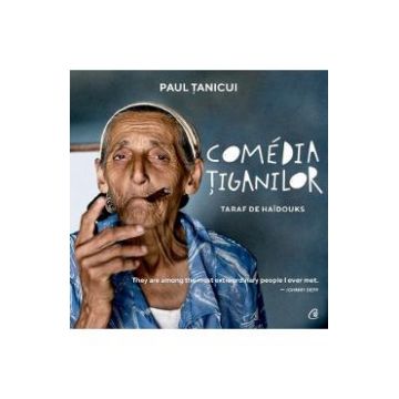Comedia tiganilor - Paul Tanicui