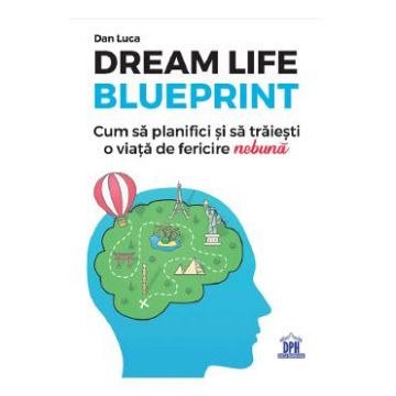 Dream Life Blueprint - Dan Luca