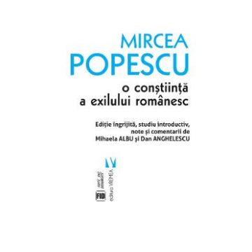 Mircea Popescu, o constiinta a exilului romanesc
