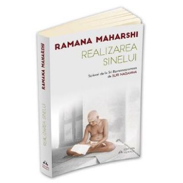 Realizarea Sinelui - Ramana Maharshi