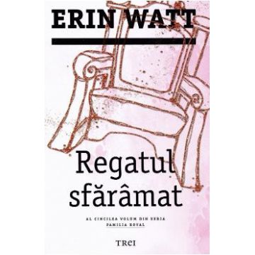 Regatul sfaramat - Erin Watt
