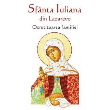 Sfanta Iuliana din Lazarevo, ocrotitoarea familiei