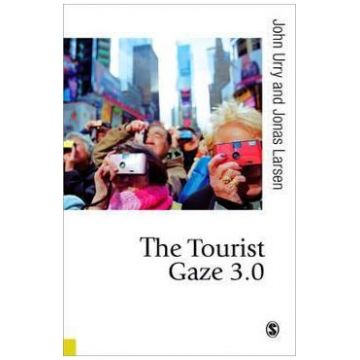 The Tourist Gaze 3.0 - Jonas Larsen, John Urry