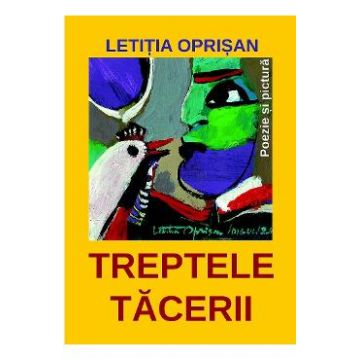Treptele tacerii - Letitia Oprisan
