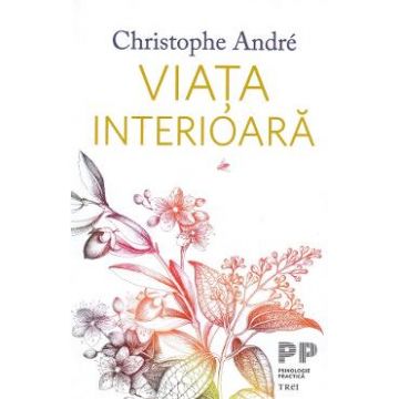 Viata interioara - Christophe Andre