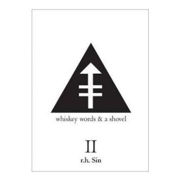 Whiskey Words & a Shovel II - R. H. Sin, Reuben Holmes