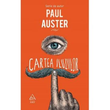 Cartea iluziilor - Paul Auster