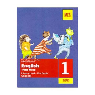 English with Nino. Primary Level - First Grade. Clasa 1 - Workbook. Caiet de lucru - Bianca Popa