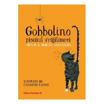 Gobbolino, pisoiul vrajitoarei - Ursula Moray Williams