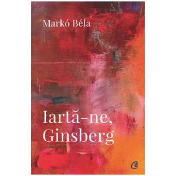 Iarta-ne, Ginsberg - Marko Bela