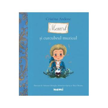 Mozart si curcubeul muzical - Cristina Andone