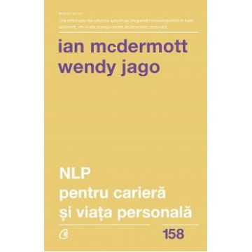 NLP pentru cariera si viata personala - Ian McDermott, Wendy Jago