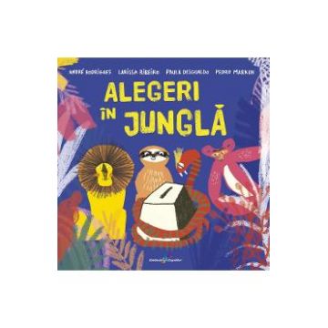 Alegeri in jungla - Andre Rodrigues, Larissa Ribeiro, Paula Desgualdo, Pedro Marku