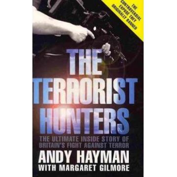 The Terrorist Hunters - Andy Hayman, Margaret Gilmore