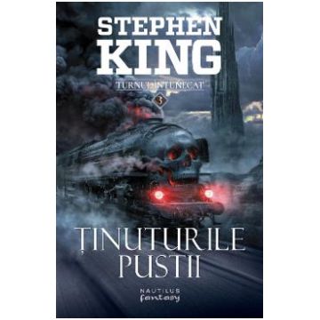 Tinuturile pustii. Seria Turnul Intunecat. Vol.3 - Stephen King
