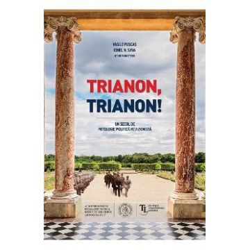 Trianon, trianon! - Vasile Puscas, Ionel N. Sava