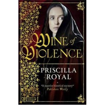 Wine of Violence - Priscilla Royal