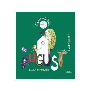 Ceasornicaria lui August - Laura Pamfiloiu