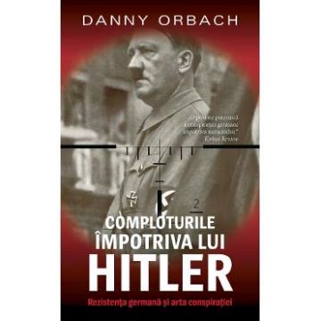 Comploturi impotriva lui Hitler - Danny Orbach