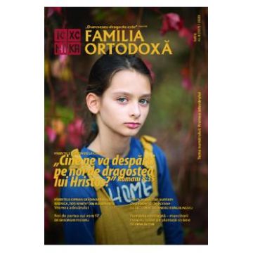 Familia Ortodoxa Nr.6 (137) iunie 2020