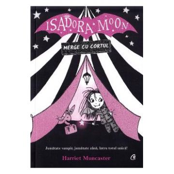 Isadora Moon merge cu cortul - Harriet Muncaster