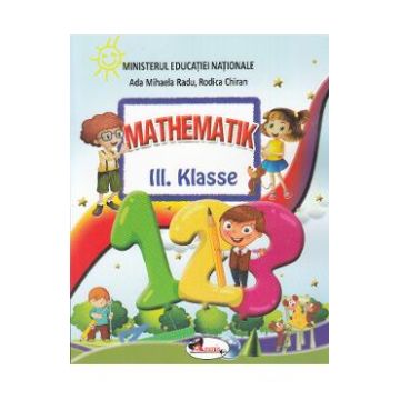 Matematica - Clasa 3 - Manual (Lb. Germana) - Ada-Mihaela Radu, Rodica Chiran