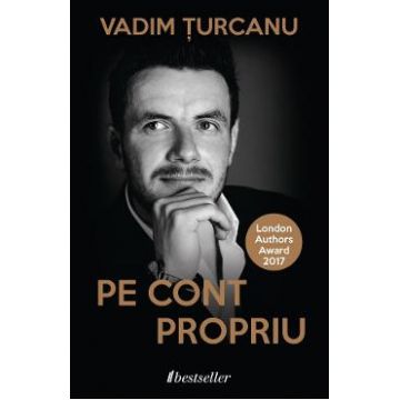Pe cont propriu - Vadim Turcanu