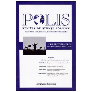 Polis vol.8 Nr.1 (27). Serie noua. Decembrie 2019 - februarie 2020. Revista de stiinte politice