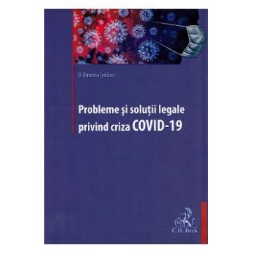 Probleme si solutii legale privind criza Covid-19 - Oana Dimitriu