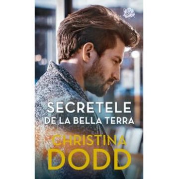Secretele de la Bella Terra - Christina Dodd
