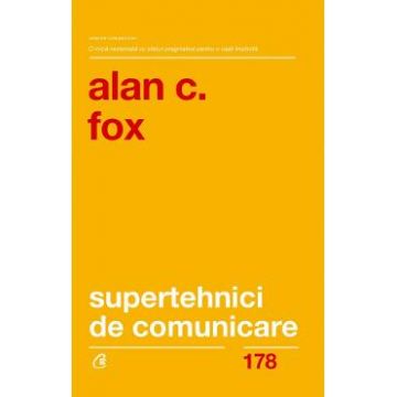 Supertehnici de comunicare - Alan C. Fox