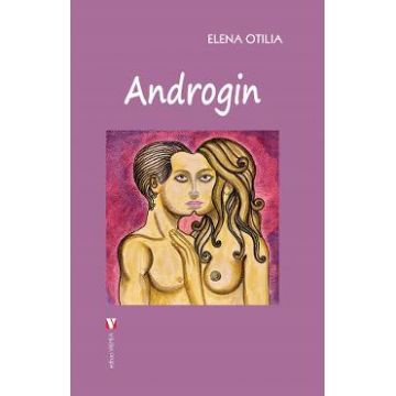 Androgin - Elena Otilia
