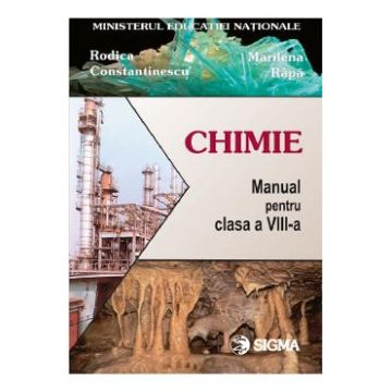 Chimie - Clasa 8 - Manual - Rodica Constantinescu, Marilena Rapa