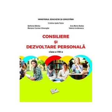 Consiliere si dezvoltare personala - Clasa 8 - Manual - Cristina Ipate-Toma