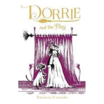 Dorrie and the Play - Patricia Coombs