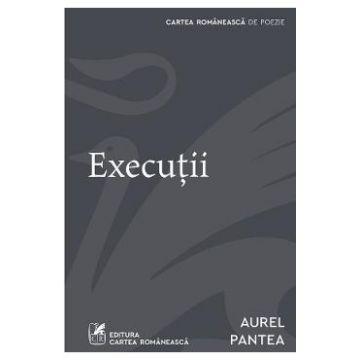Executii - Aurel Pantea